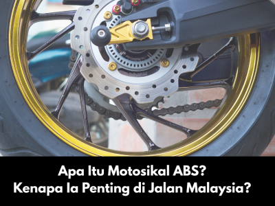 Apa Itu Motosikal ABS dan Kenapa Ia Penting di Jalan Raya Malaysia?